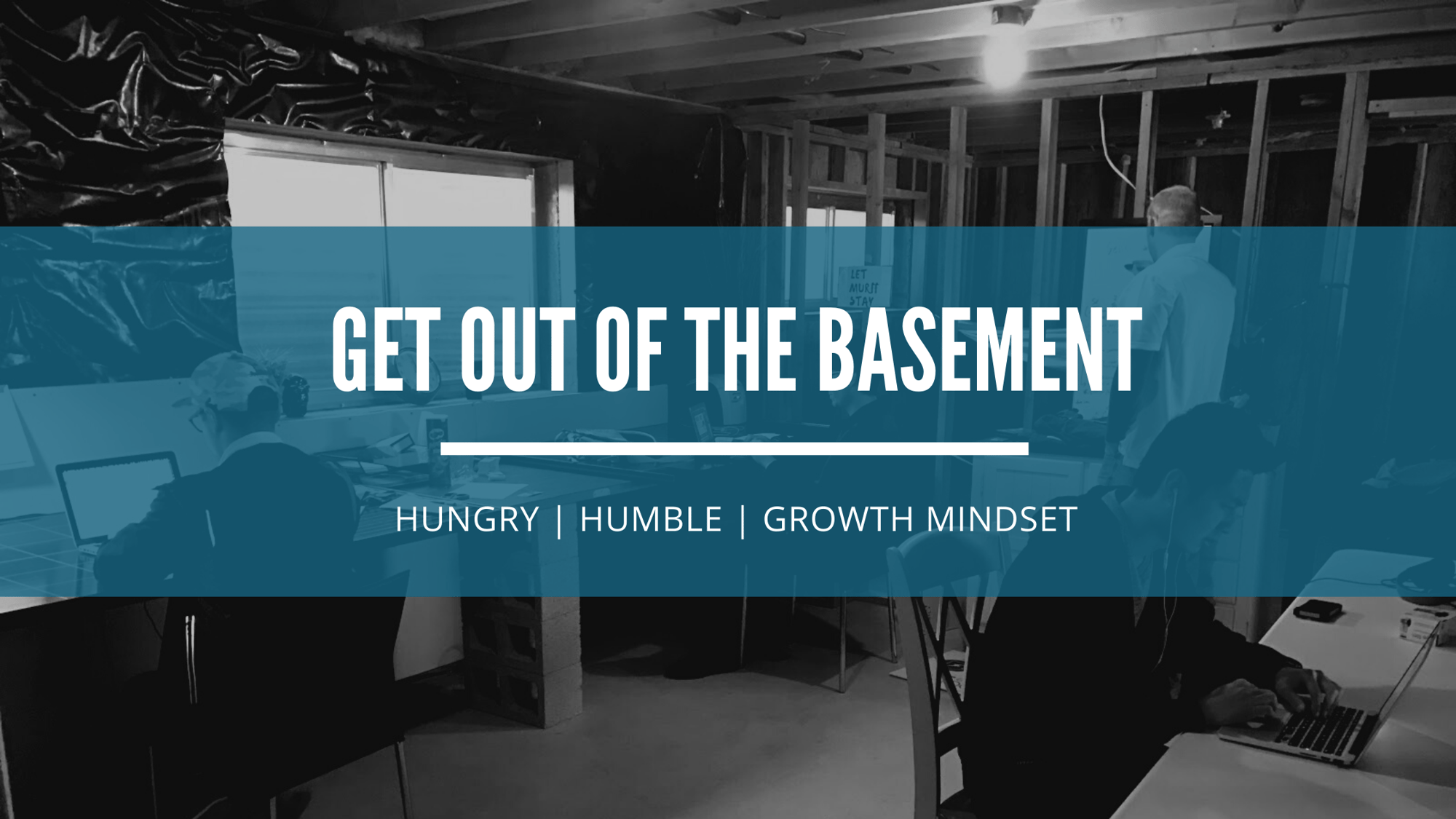 Get Out Of The Basement